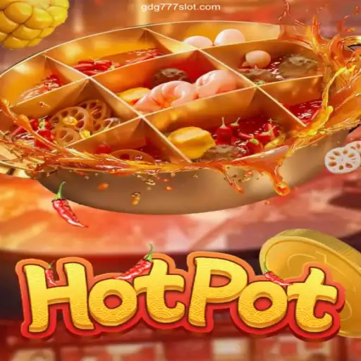 Discover the Thrills of Hotpot: A Journey into Exciting Gameplay and Exquisite Entertainment